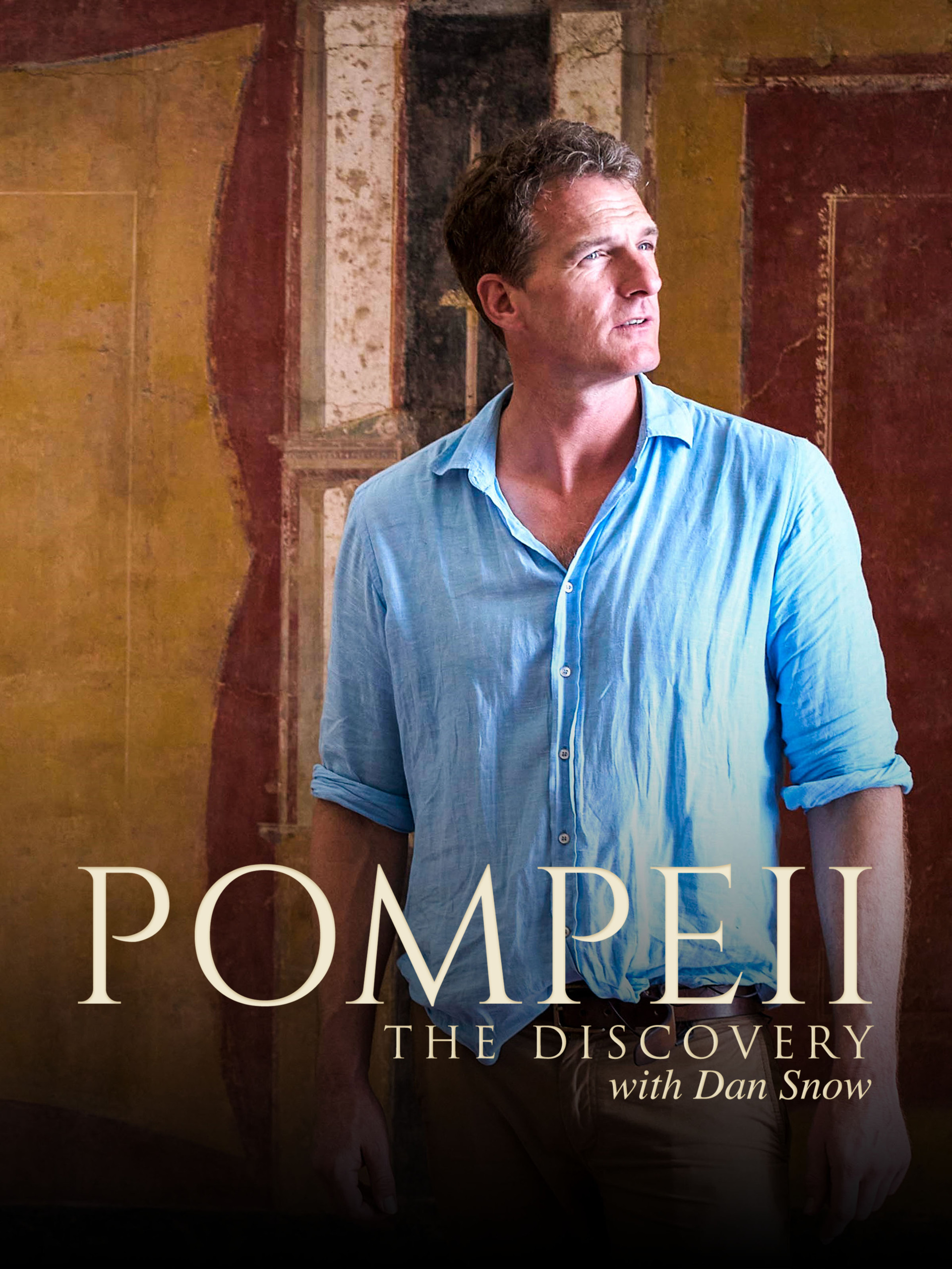 Pompeii: Life in the City with Dan Snow - Season 1