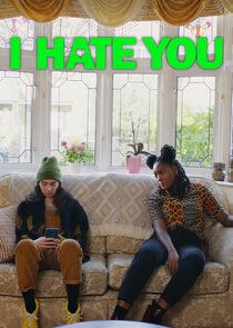 I Hate You - Season 1