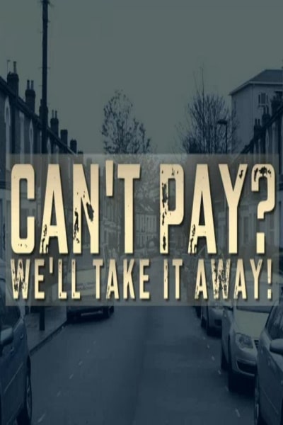 Cant Pay? Well Take It Away - Season 3