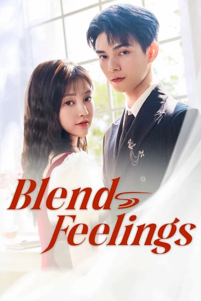 Blend Feelings - Season 1