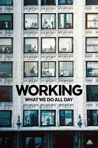 Working: What We Do All Day - Season 1