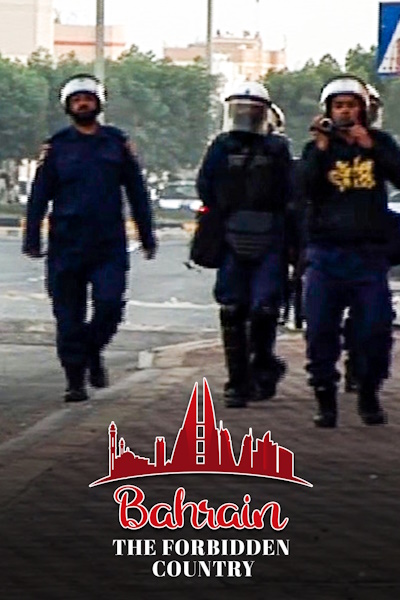 Bahrain the Forbidden Country