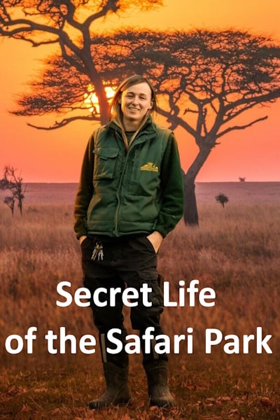 Secret Life of the Safari Park - Season 1