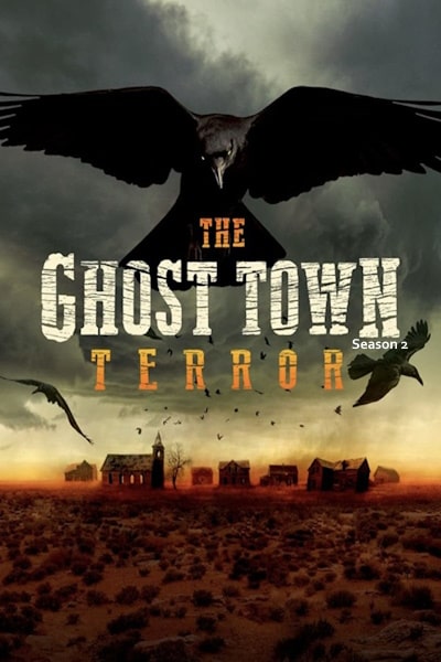 The Ghost Town Terror - Season 2