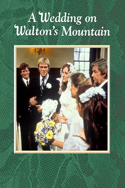A Wedding on Waltons Mountain
